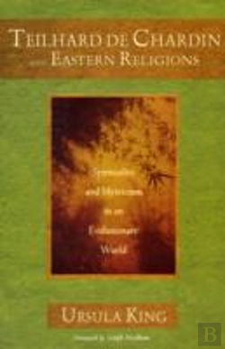 Bertrand.pt - Teilhard De Chardin And Eastern Religions