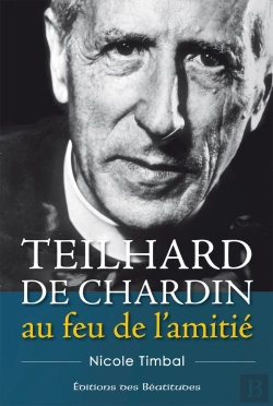 Bertrand.pt - Teilhard De Chardin Au Feu De L'Amitié