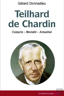 Bertrand.pt - Teilhard De Chardin  Compris Revisite  Actualise