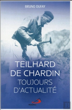 Bertrand.pt - Teilhard De Chardin Toujours D'Actualité