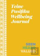 Teine Pasifika Wellbeing Journal: Seen, Heard, Valued
