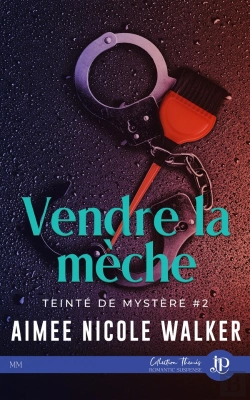 Bertrand.pt - Teinté De Mystère Tome 2 : Vendre La Mèche