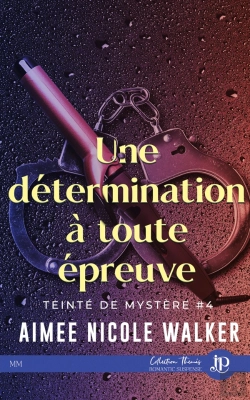 Bertrand.pt - Teinté De Mystère Tome 4 : Une Détermination À Toute Épreuve