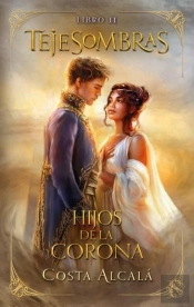 Tejesombras: Hijos De La Corona