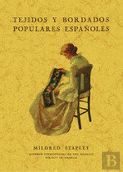 Tejidos Y Bordados Populares Españoles