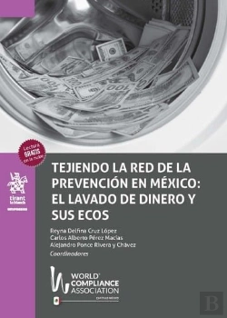 Bertrand.pt - Tejiendo La Red De La Prevencion En Mexico: El Lavado De Dinero Y Sus Ecos