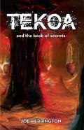 Tekoa And The Book Of Secrets