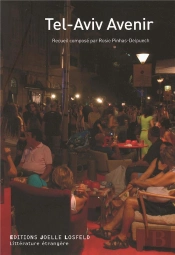 Tel-Aviv Avenir ; Anthologie
