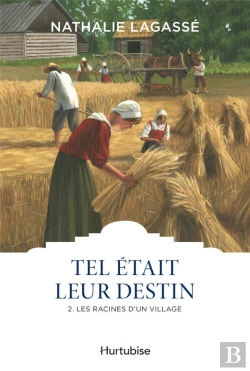 Bertrand.pt - Tel Était Leur Destin Tome 2 : Les Racines D'Un Village