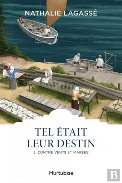 Bertrand.pt - Tel Était Leur Destin Tome 3 : Contre Vents Et Marées