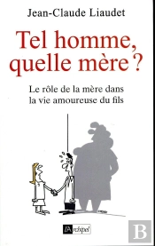 Tel Homme, Quelle Mère ?