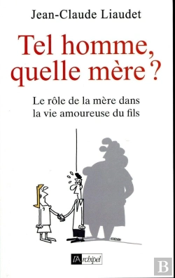 Bertrand.pt - Tel Homme, Quelle Mère ?