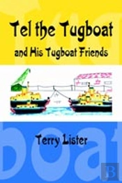 Tel The Tugboat And His Tugboat Friends