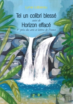 Bertrand.pt - Tel Un Colibri Blessé ; Horizon Efface