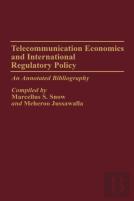 Telecommunication Economics And International Regulatory Policy