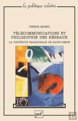 Bertrand.pt - Télécommunications Et Philosophie Des Réseaux : La Postérite Paradoxale De Saint Simon