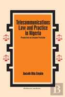 Telecommunications Law And Practice In Nigeria