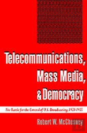 Telecommunications, Mass Media And Democracy