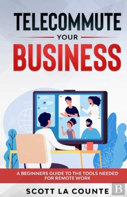 Bertrand.pt - Telecommute Your Business: A Beginners G