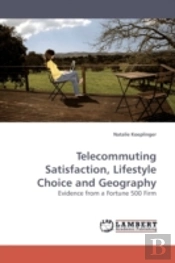 Telecommuting Satisfaction, Lifestyle Ch
