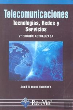 Bertrand.pt - Telecomunicaciones. Tecnologías, Redes Y Servicios. 2ª Edición Actualizada