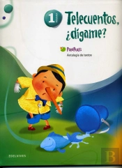 Telecuentos, ¿Digame? Antologia Detextos 1º Primaria Spx 