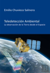 Teledeteccion Ambiental:Observacion Tierra Desde Espacio
