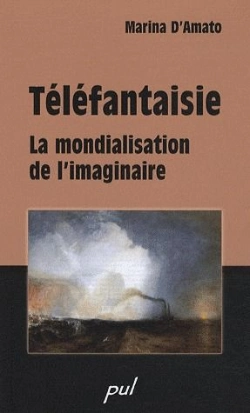 Bertrand.pt - Téléfantaisie ; La Mondialisation De L'Imaginaire