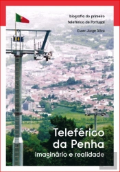 Teleférico da Penha - Imaginário e Realidade