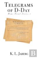 Telegrams Of D-Day