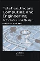 Telehealthcare Computing And Engineering