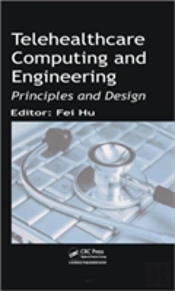 Telehealthcare Computing And Engineering