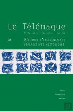 Bertrand.pt - Telemaque 34 : Reformer L Enseignement : Perspectives Historiques