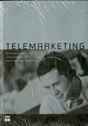 Telemarketing - Comunicação, Funcionamento, Mercado de Trabalho