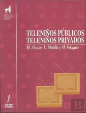 Teleniños Públicos, Teleniños Privados