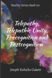 Telepathy, Telepathic Unity, Precognition, And Postcognition