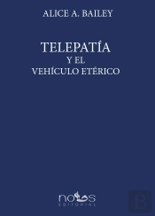 Telepatía Y El Vehículo Etérico