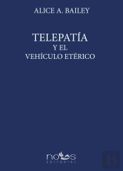 Telepatia Y El Vehiculo Eterico