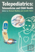 Telepediatrics: Telemedicine And Child Health