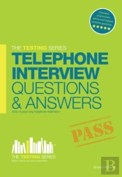 Telephone Interview Questions And Answers Workbook + Free Access To Online Training Videos