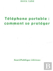 Téléphone Portable : Comment Se Protéger