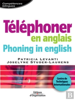 Bertrand.pt - Téléphoner En Anglais - Phoning In English : Centre De Techniques Internationales Coll. Compétences Bilingues