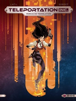 Bertrand.pt - Teleportation Inc Tome 1 : Perdus En Translation