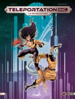 Bertrand.pt - Teleportation Inc Tome 2 : La Vie Galactique