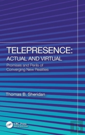 Telepresence: Actual And Virtual