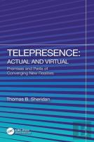 Telepresence: Actual And Virtual