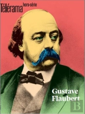 Telerama Hors Serie N 233 - Flaubert - Novembre 2021