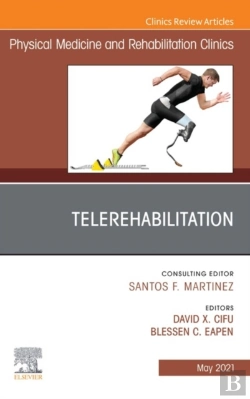 Bertrand.pt - Telerehabilitation, An Issue Of Physical Medicine And Rehabilitation Clinics Of North America