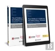 Teletrabajo Y Derecho Internacional Privado. Problemas Y Soluciones (Papel E-Book)