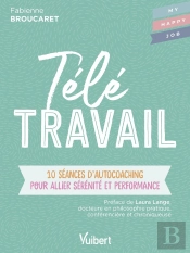 Télétravail ; 10 Séances D'Autocoaching Pour Allier Sérénité Et Performance